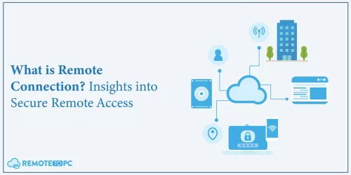 What is Remote Connection Remotetopc