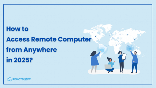 How to Access Remote Computer from Anywhere RemotetoPC